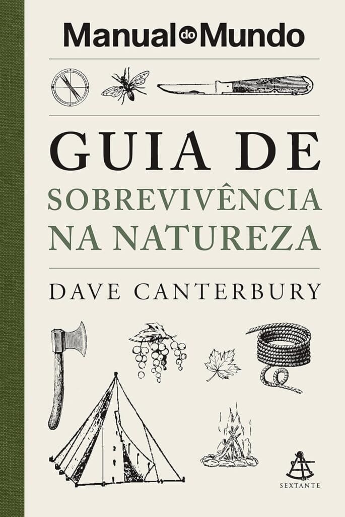 Guia de Sobrevivência na Natureza - Dave Canterbury